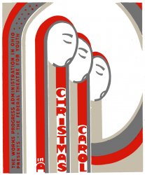 "The Works Progress Administration in Ohio presents the Federal Theatre for youth in 'A Christmas Carol.'" This poster for the Federal Theatre Project presentation of "A Christmas Carol" was created between 1936 and 1941.View full size | Vintage Christmas Photos